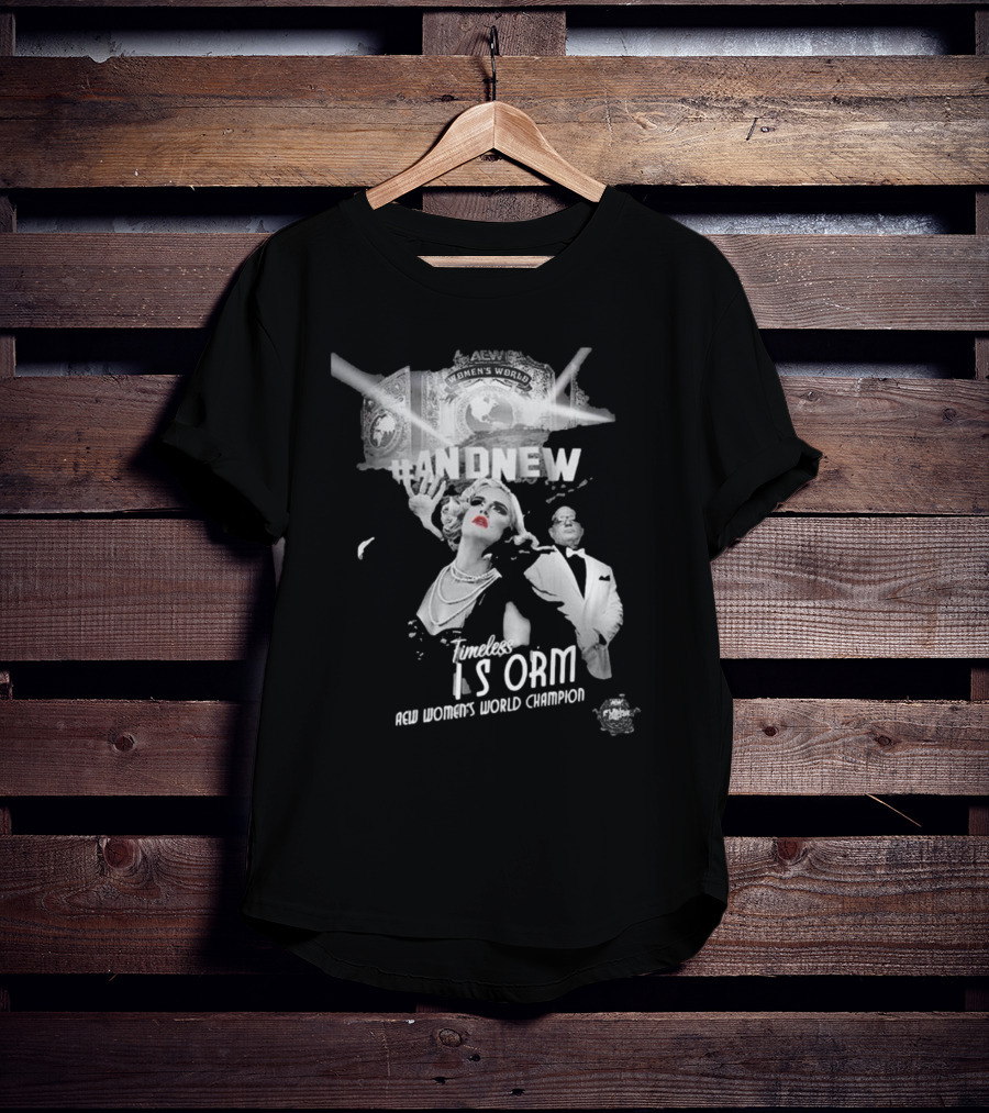 Timeless Toni Storm Is And New AEW Women's World Champion T-Shirt