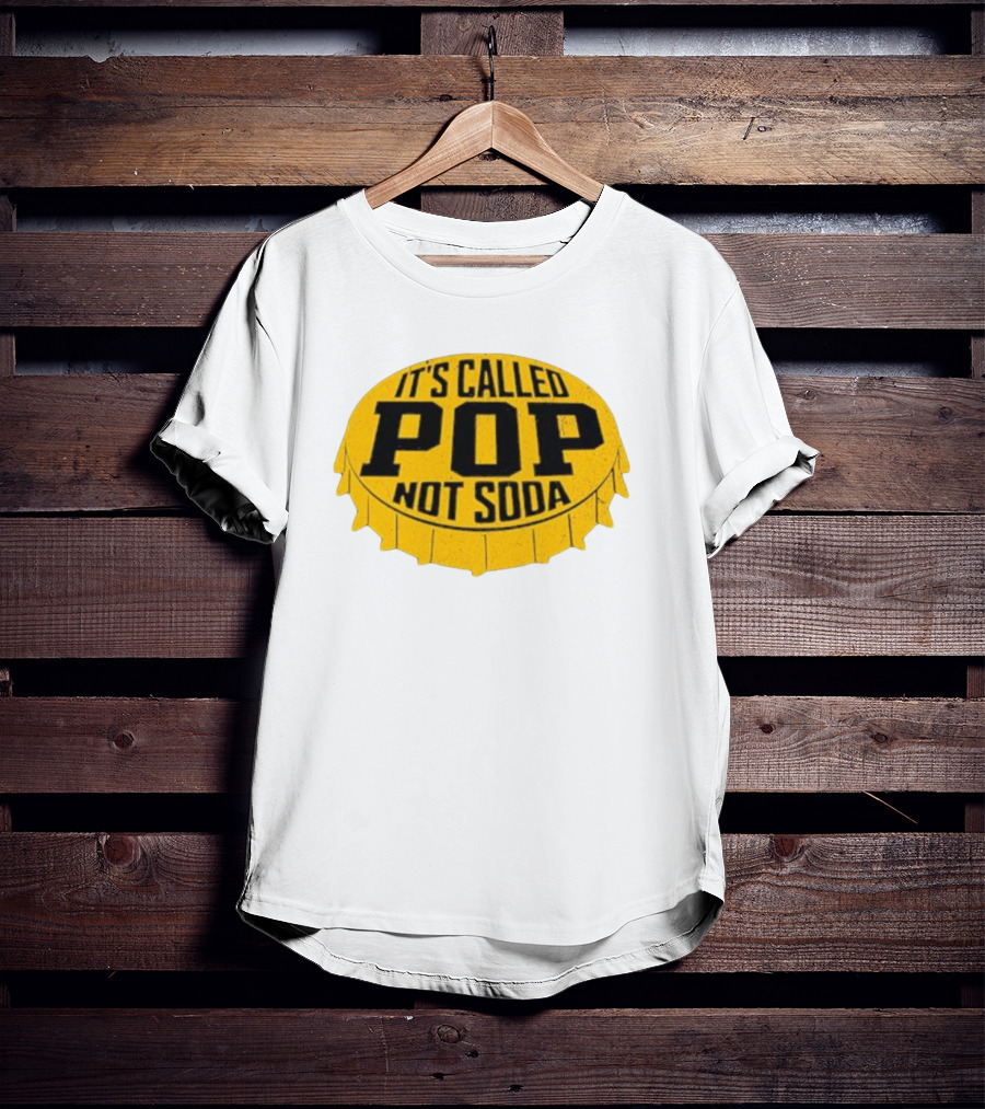 It's Called Pop Not Soda Yellow Bottle Cap T-Shirt