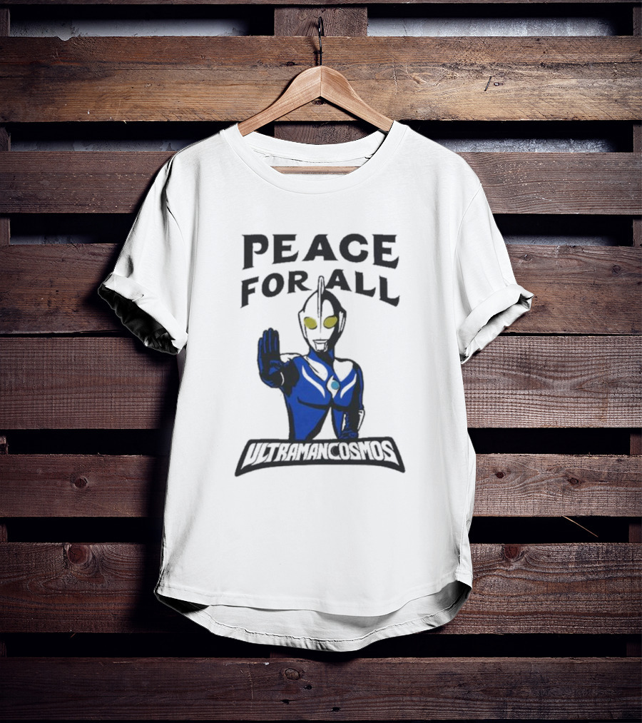 Peace For All Ultraman Cosmos T-Shirt