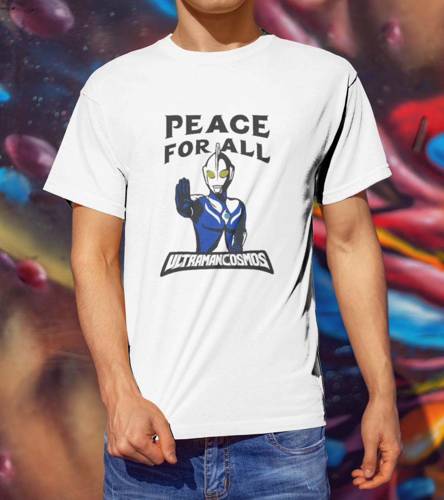 Peace For All Ultraman Cosmos T-Shirt