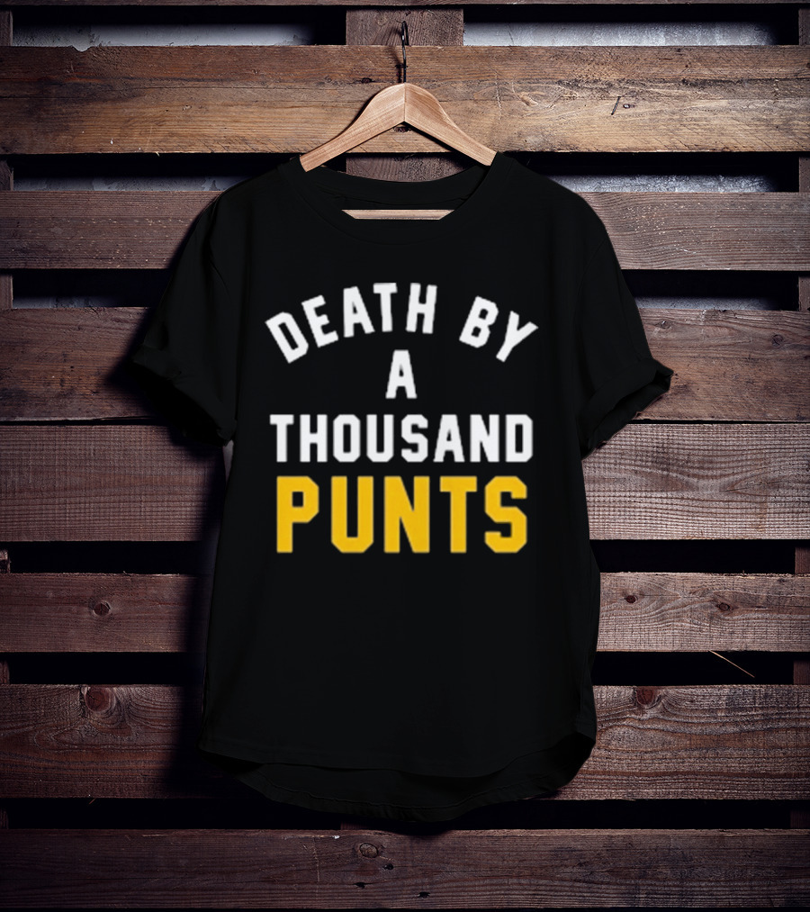 Pittsburgh Company Death By A Thousand Punts Football Humor T-Shirt
