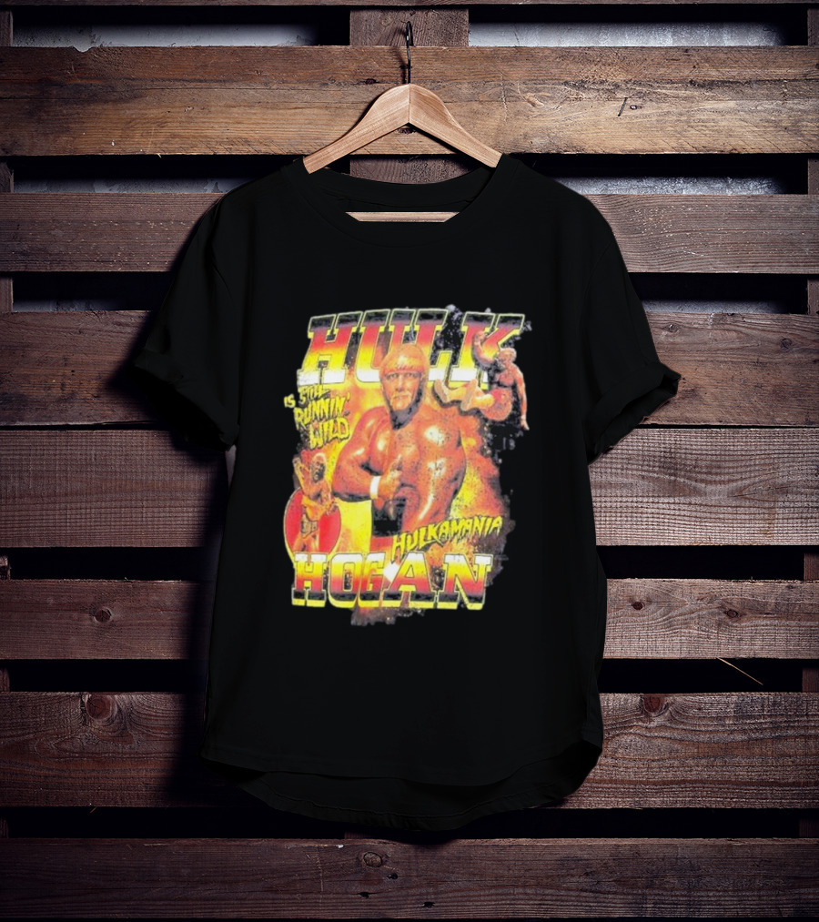 Hulk Hogan Hulkamania Is Still Runnin' Wild Hulkamania T-Shirt