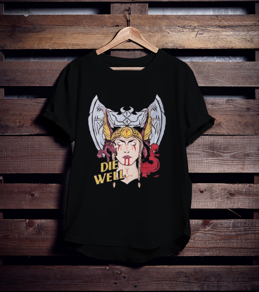 Die Well Viking Warrior Women With Winged Helmet And Dragons T-Shirt
