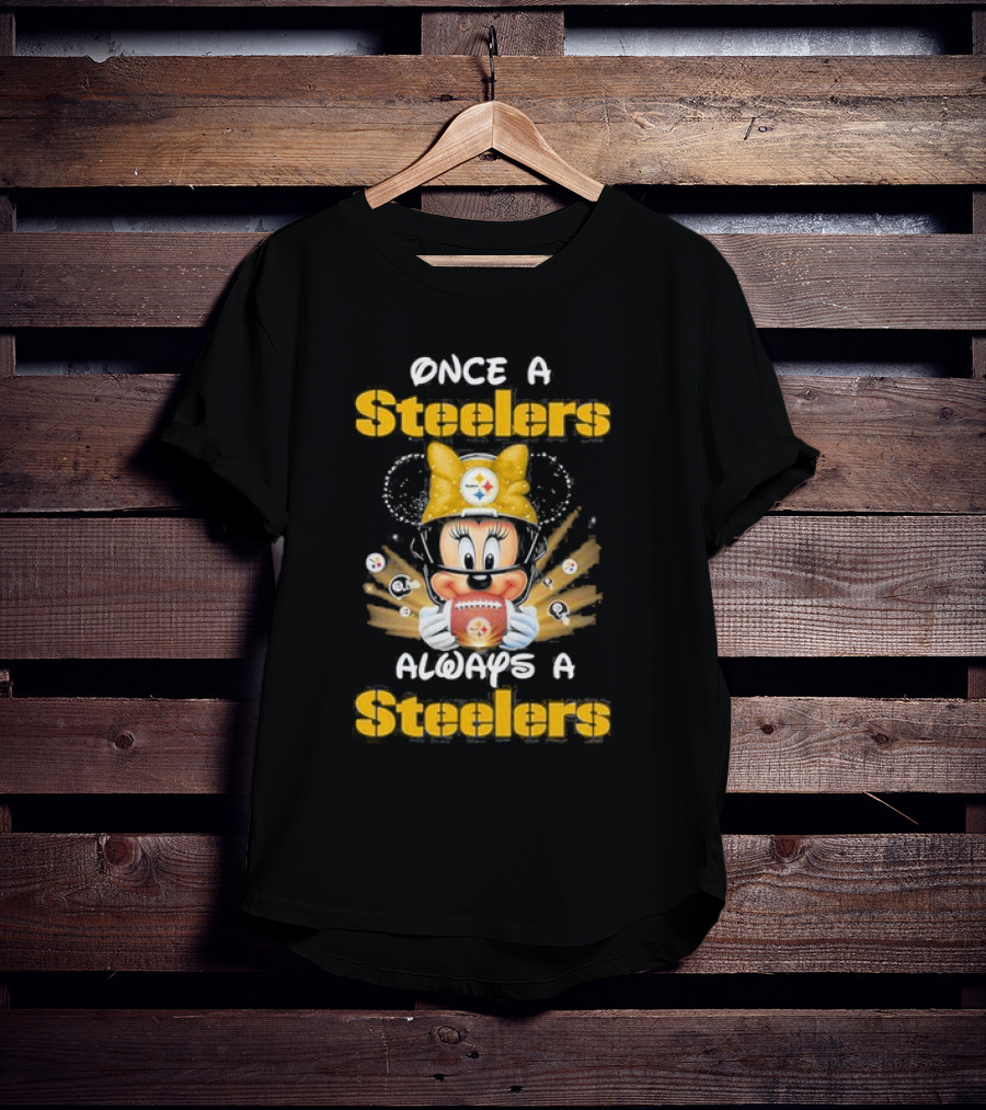Once A Steelers Always A Steelers Mickey Football Fan T-Shirt