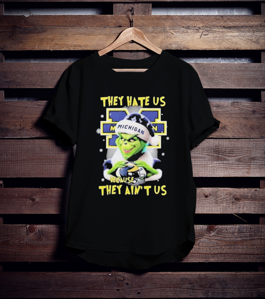They Hate Us Because They Ain't Us Santa Grinch Michigan Wolverines T-Shirt