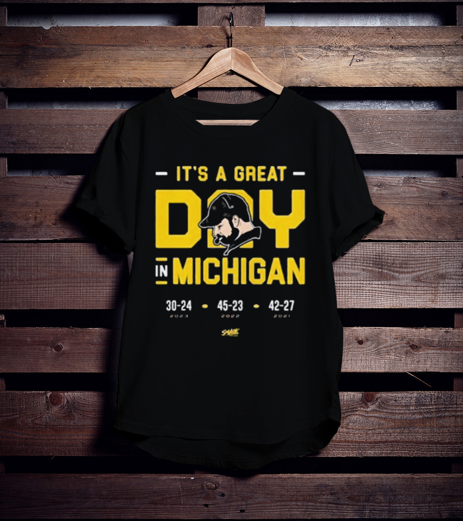 It's A Great Day In Michigan 30-24 45-23 42-27 Smack T-Shirt