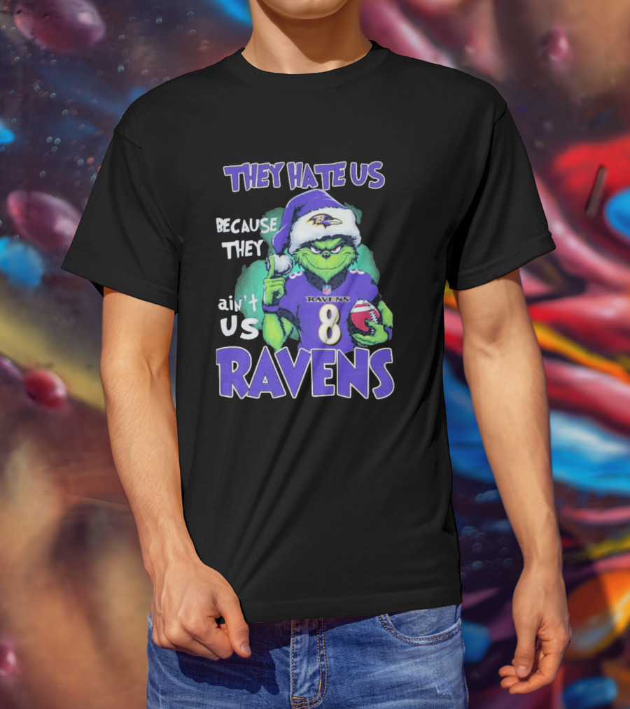 The Grinch Ravens Football Christmas They Hate Us Because They Ain’t Us Baltimore Ravens T-Shirt