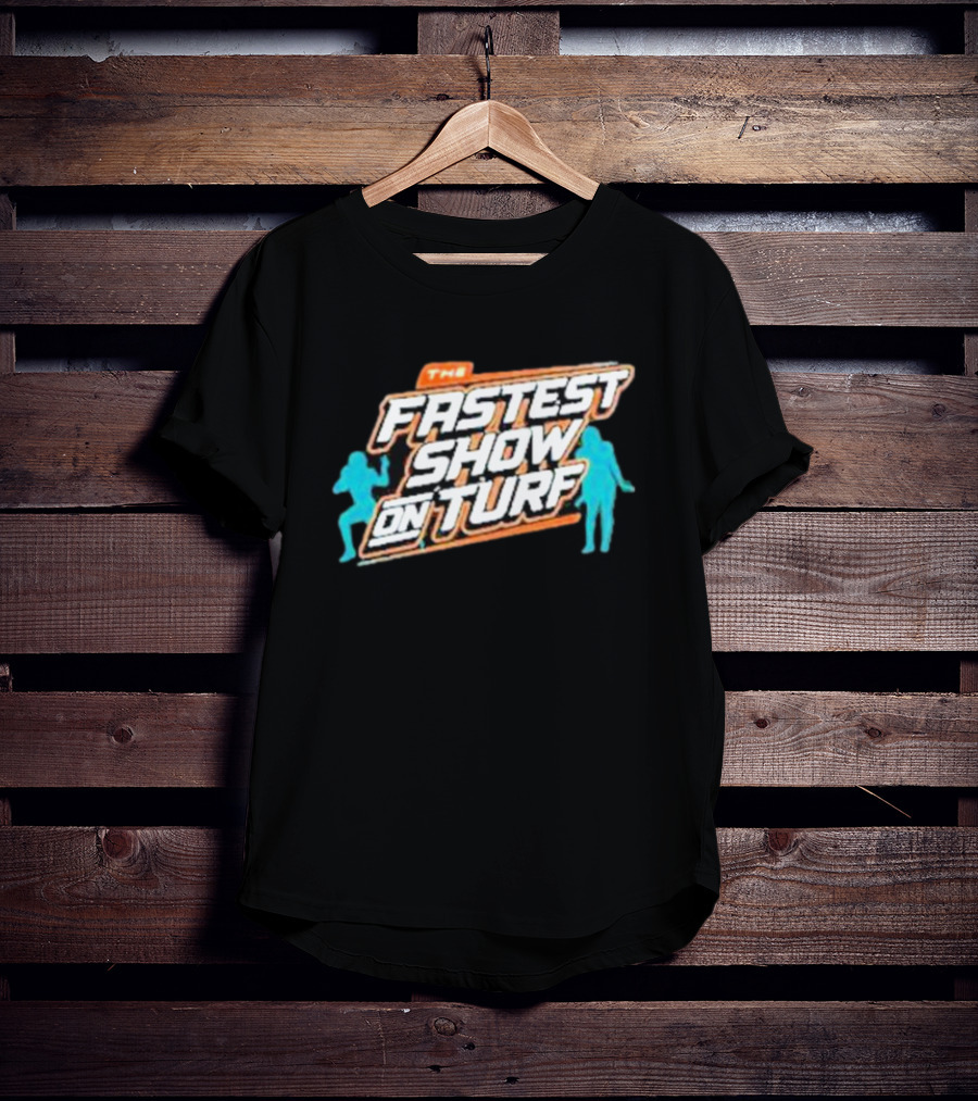 The Fastest Show On Turf Miami Dolphins Football Stars T-Shirt