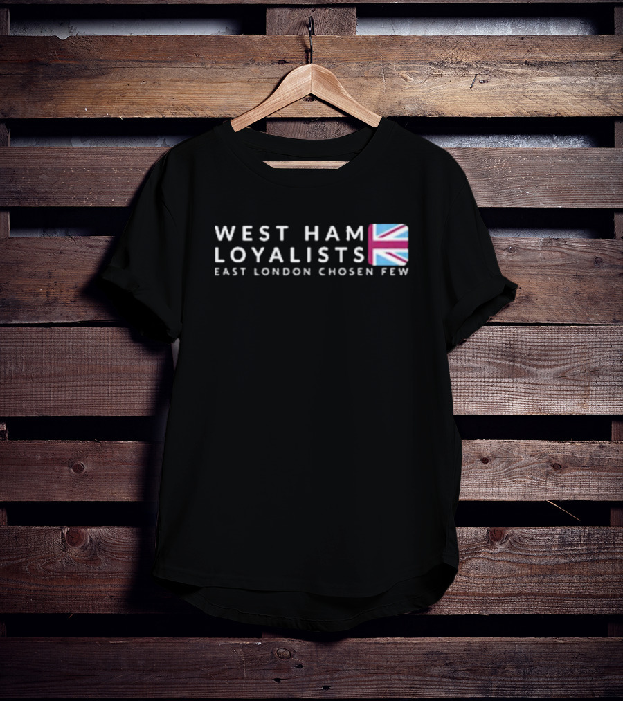 West Ham Loyalists East London Chosen Few Union Jack T-Shirt