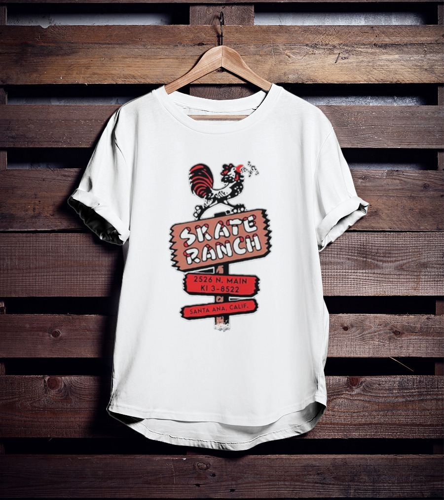 Skate Ranch Chicken 2526 N Main KI 3-8522 Santa Ana Calif T-Shirt