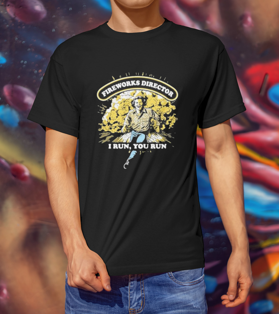Fireworks Director I Run You Run Retro Explosion Scene T-Shirt