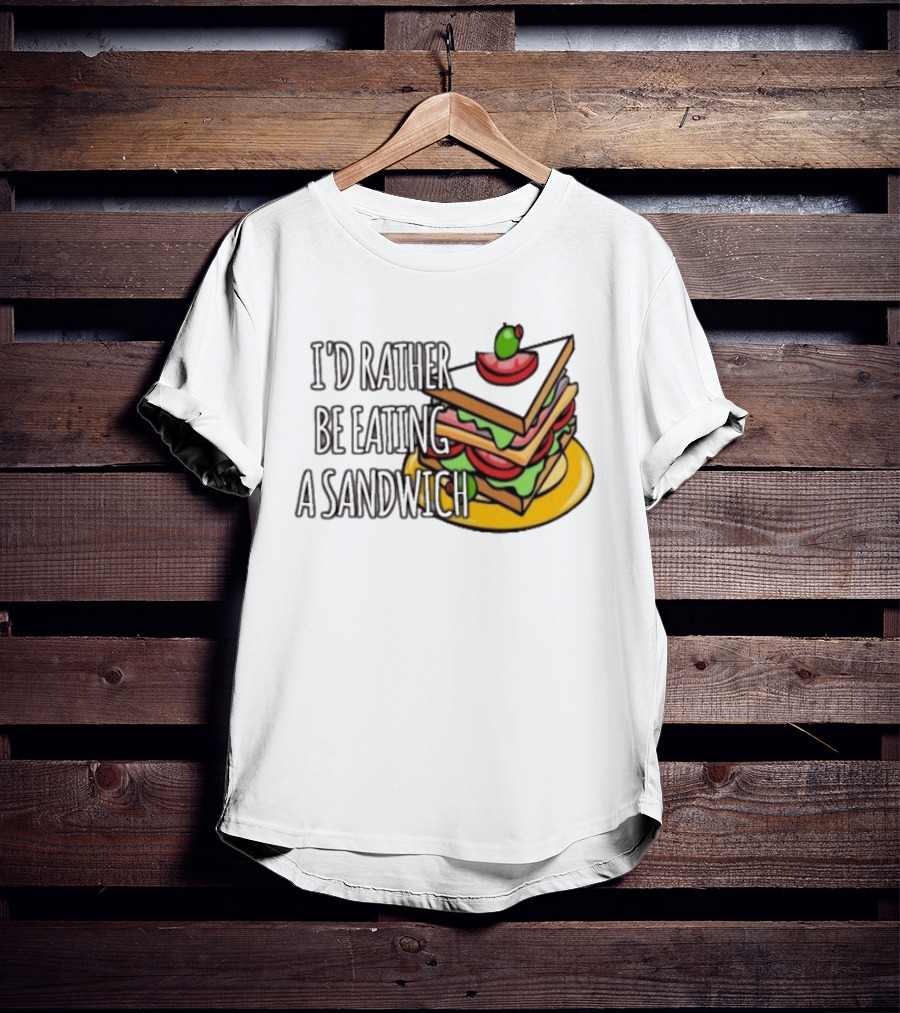 I'd Rather Be Eating A Sandwich Layered Snack Stack T-Shirt