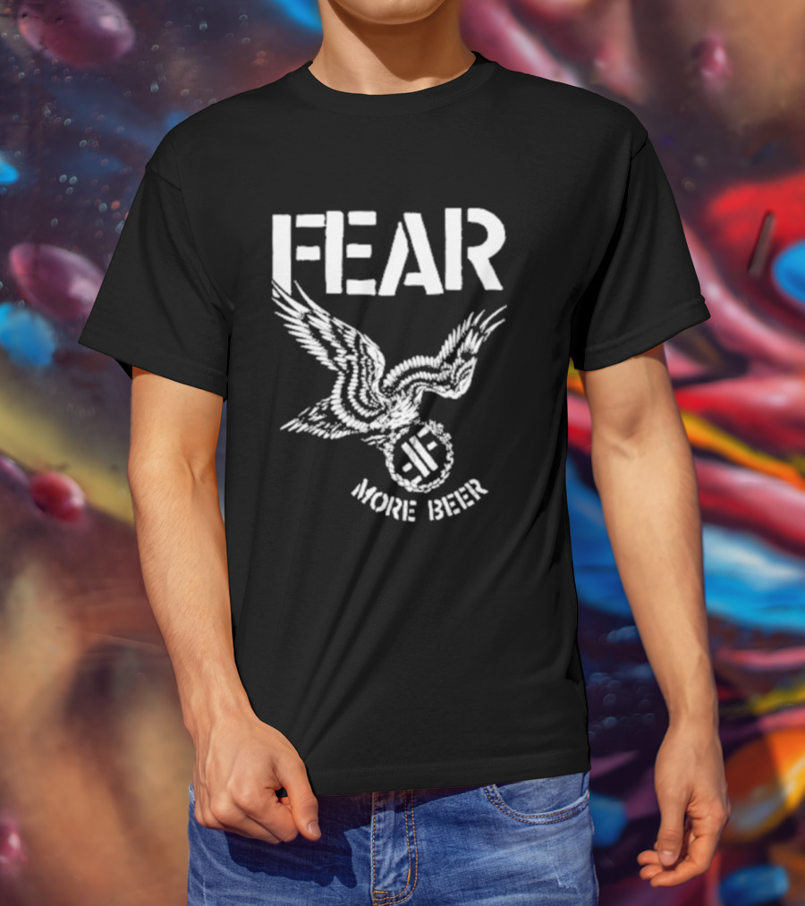 FEAR More Beer Eagle T-Shirt
