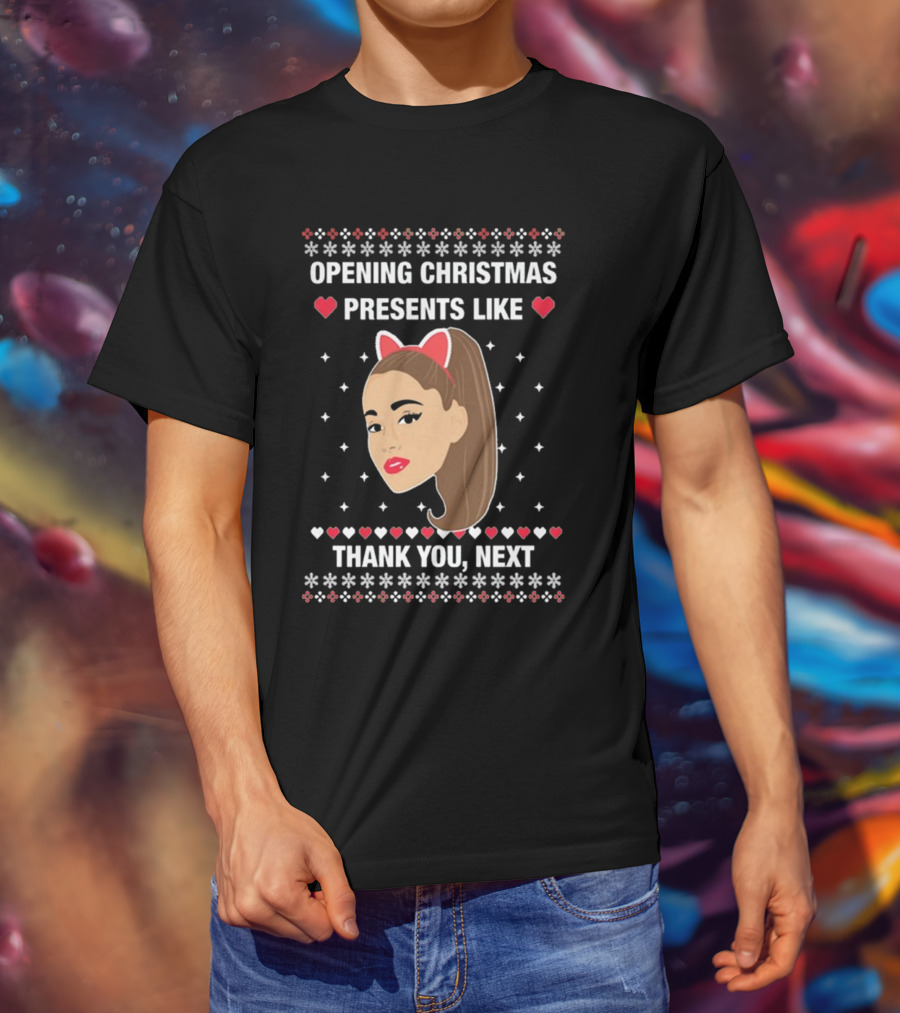 Opening Christmas Presents Like Thank You Next Ariana Grande Cat Ears T-Shirt