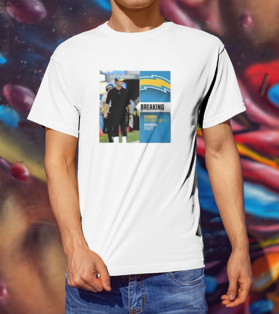 Breaking Chargers Part Ways With Brandon Staley T-Shirt