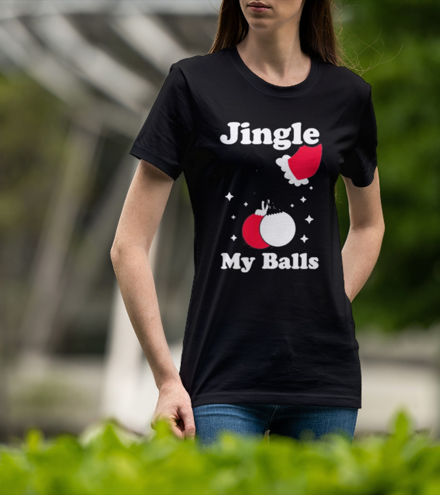Jingle My Balls Christmas Santa Hat Ornaments T-Shirt