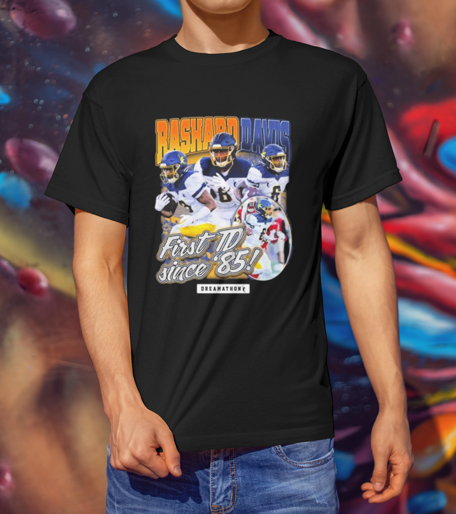 Rashard Davis Dreamathon First TD Since 1985 T-Shirt