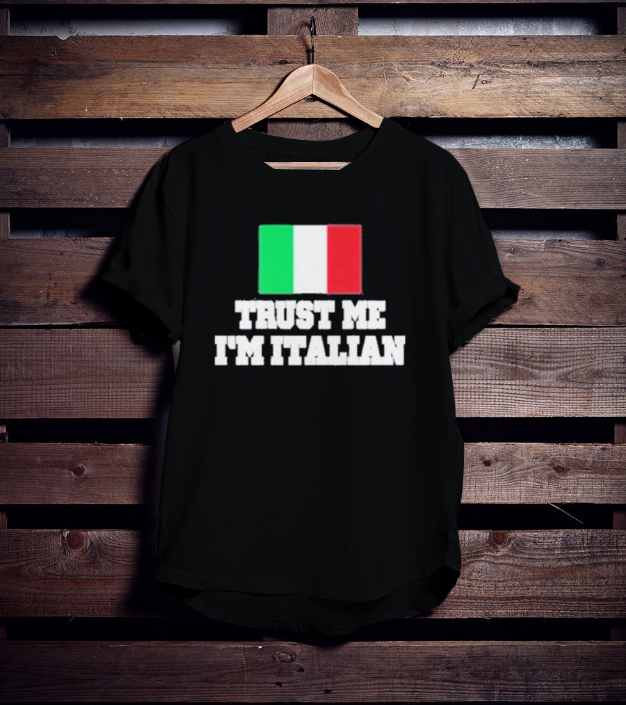 Trust Me I’m Italian Flag T-Shirt