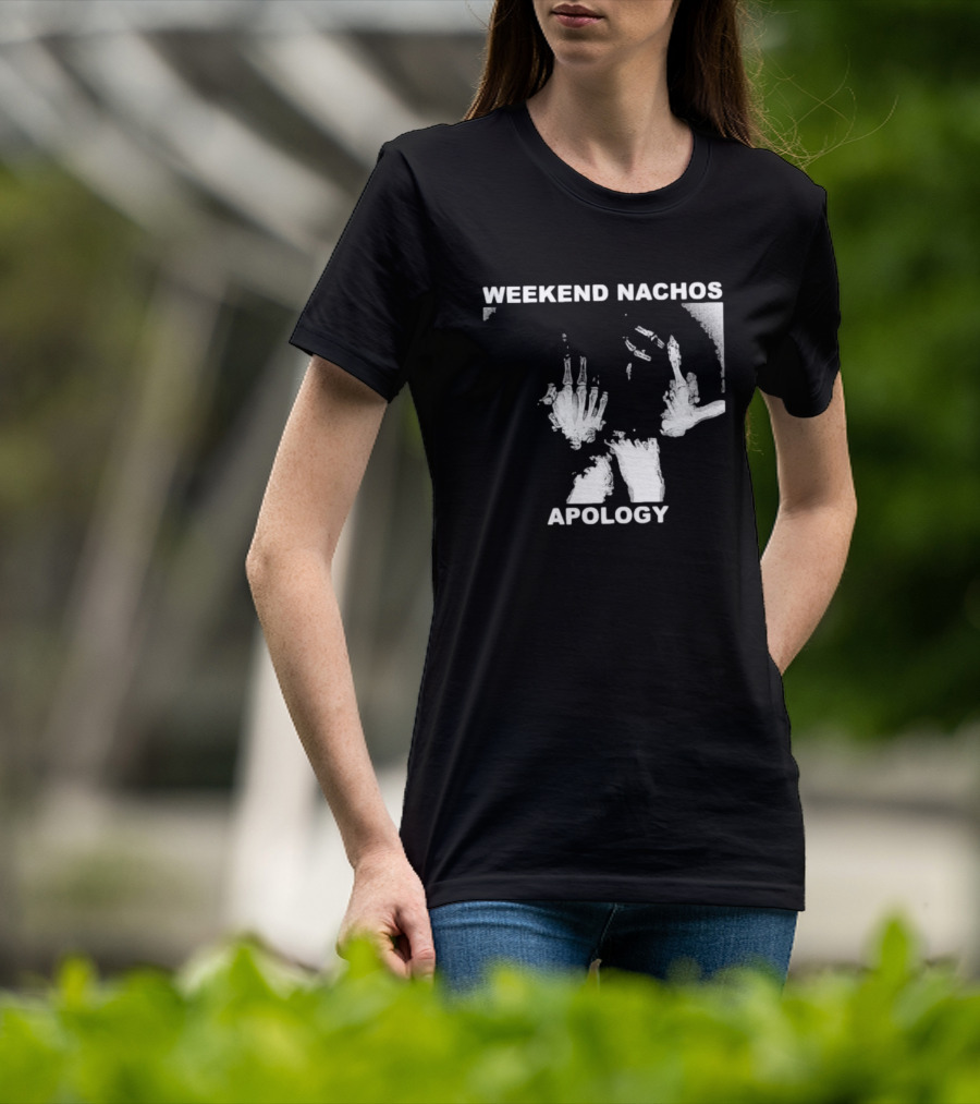 WEEKEND NACHOS APOLOGY Skeleton Hand Gesture T-Shirt