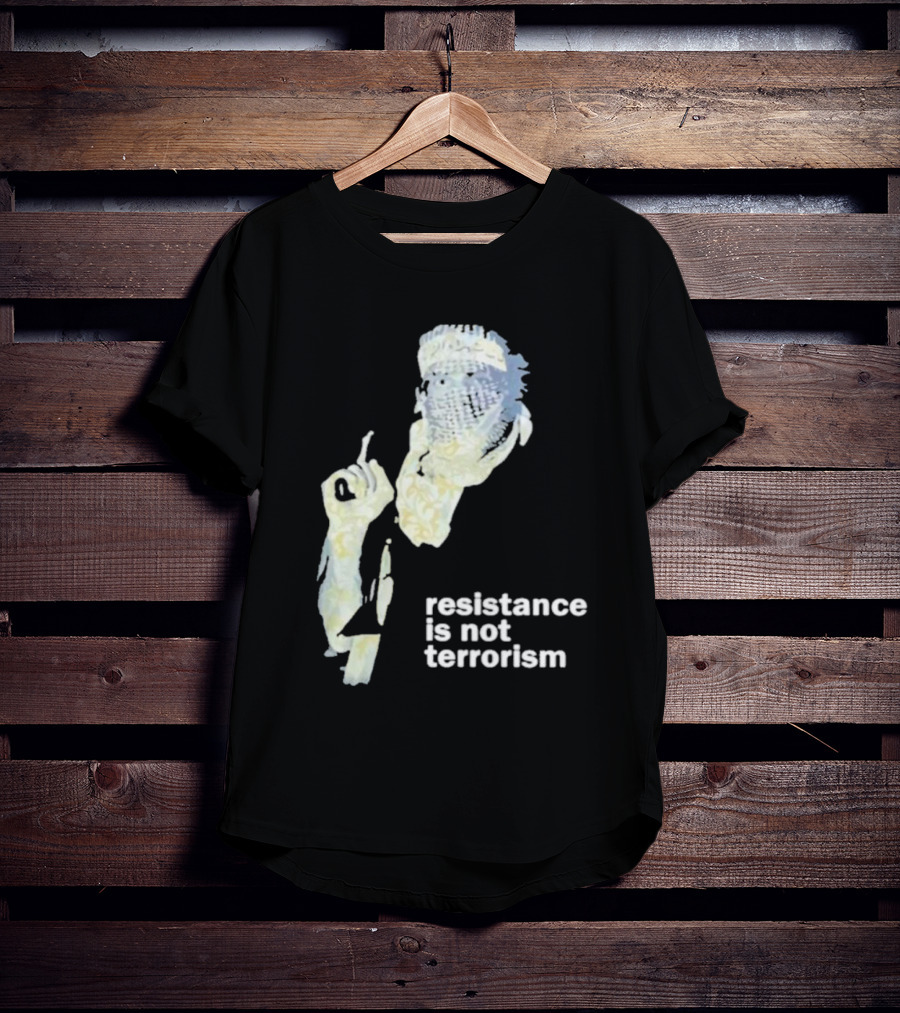Resistance Is Not Terrorism Masked Figure T-Shirt