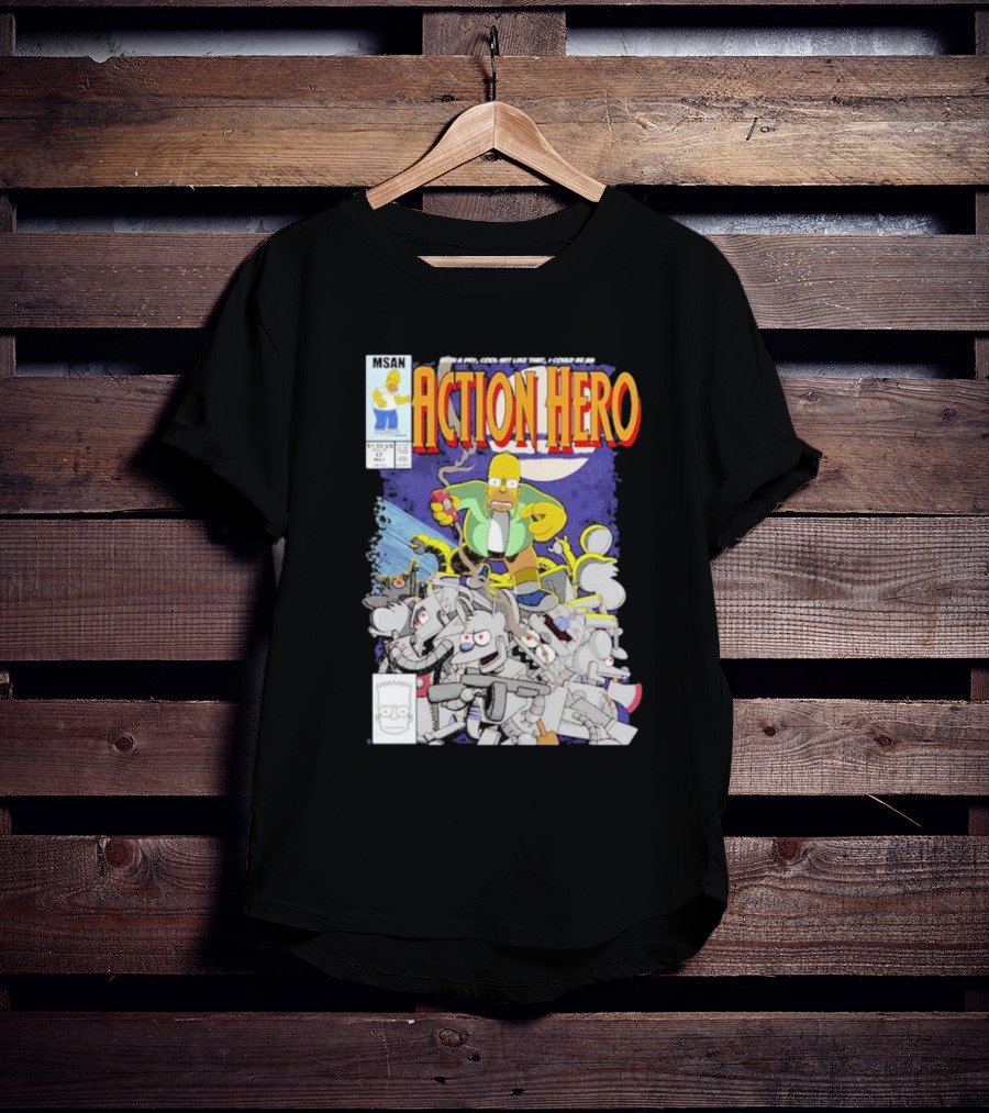 MSAN The Simpsons Action Hero With A Dry Cool Wit I Could Be An Action Hero With Mouse Robot T-Shirt