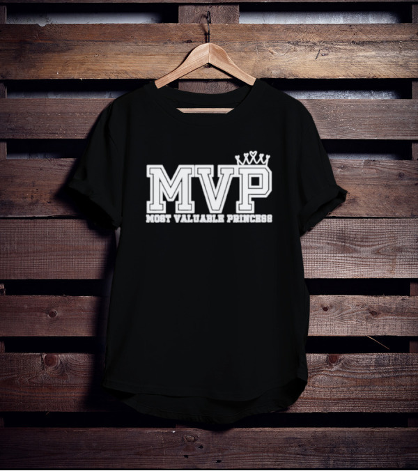 MVP Most Valuable Princess Crown T-Shirt