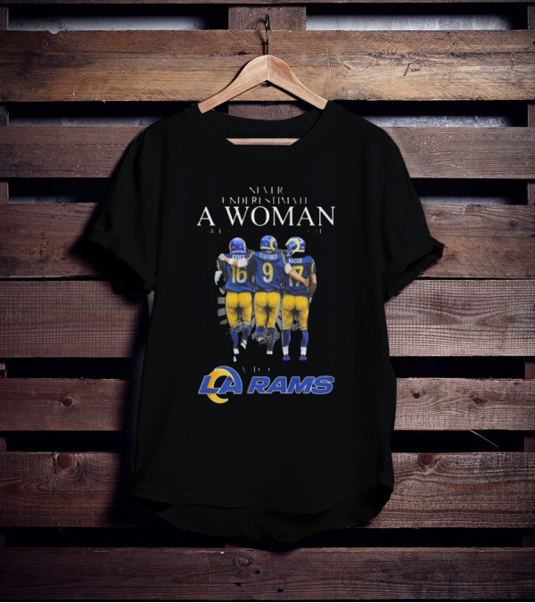 Never Underestimate A Woman Who Loves And Understands Los Angeles Rams Football With Goff Stafford Nacua T-Shirt