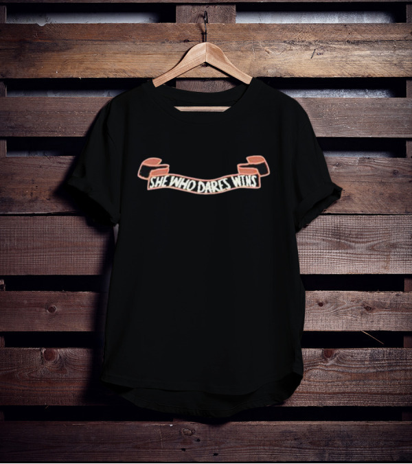 She Who Dares Wins Banner T-Shirt