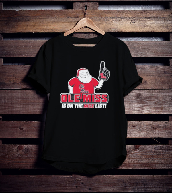 Ole Miss Santa On The Nice List Festive Sports Fan T-Shirt