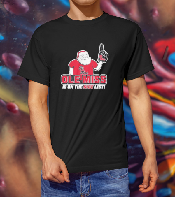 Ole Miss Santa On The Nice List Festive Sports Fan T-Shirt