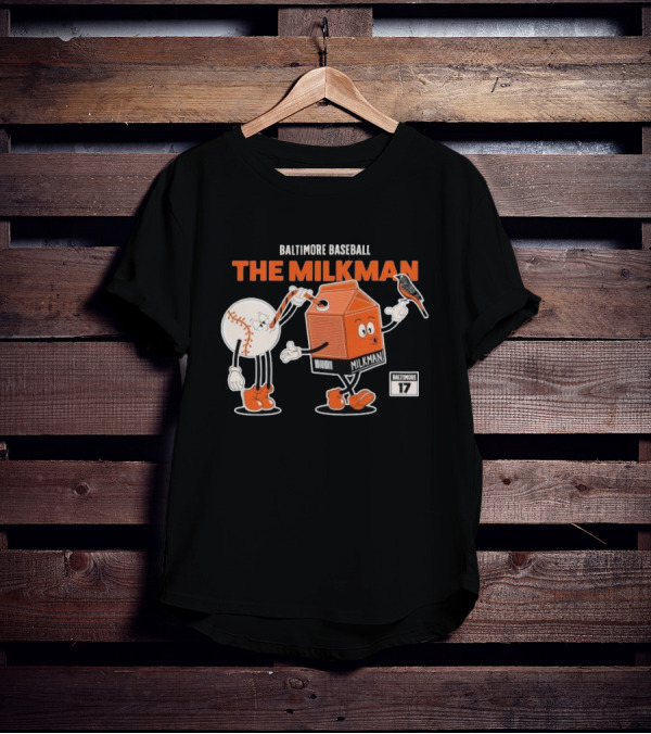 Baltimore Baseball The Milkman Cartoon Character With Baseball Baltimore 17 T-Shirt