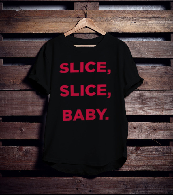 Cheesecake Rewards Slice Slice Baby Text Playful Saying T-Shirt