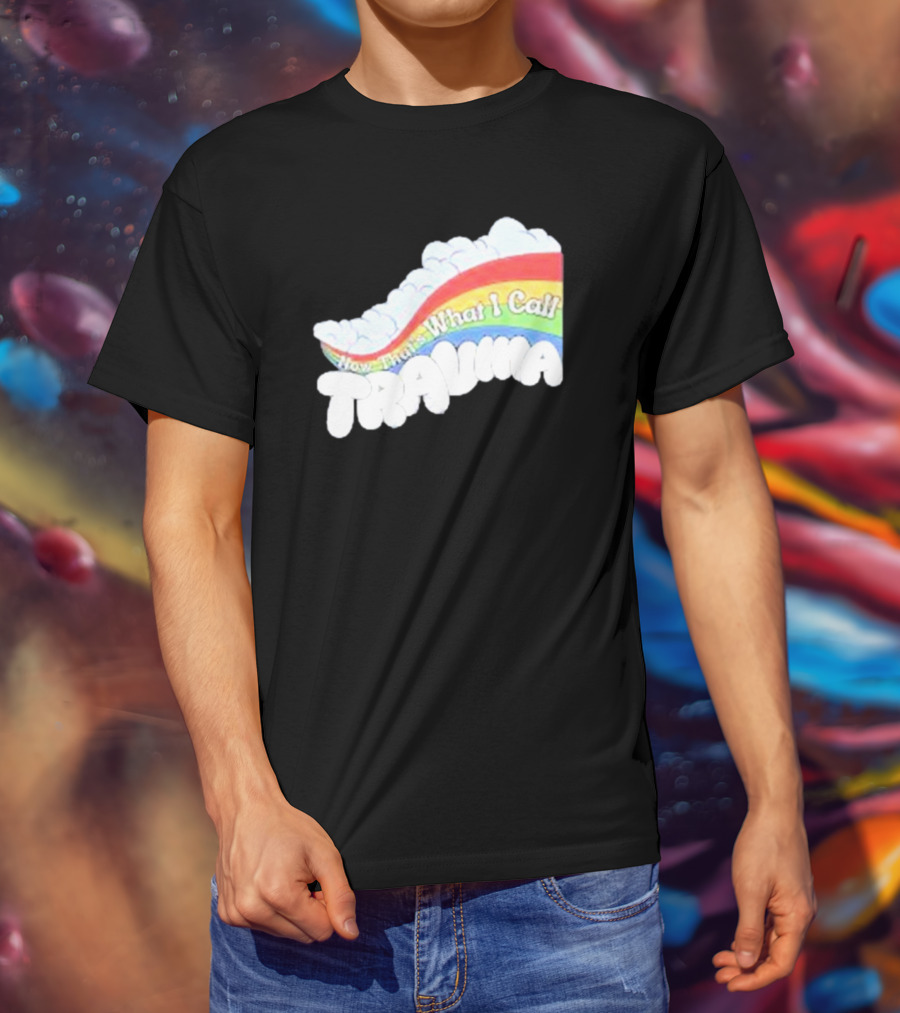 Now That’s What I Call Trauma Rainbow Clouds T-Shirt