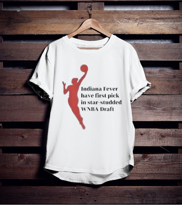Indiana Fever First Pick Star-Studded WNBA Draft T-Shirt