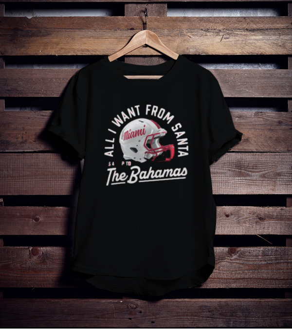 Miami Redhawks All I Want From Santa Is A Trip To The Bahamas Helmet T-Shirt