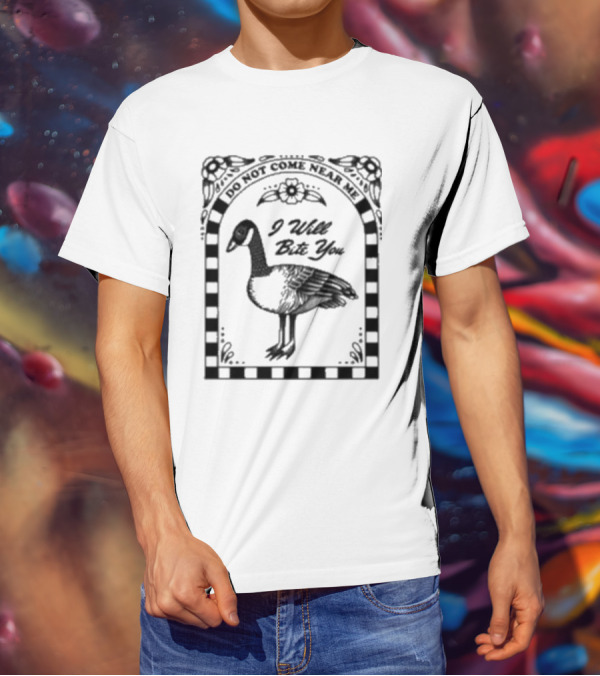 Do Not Come Near Me I Will Bite You Bird T-Shirt