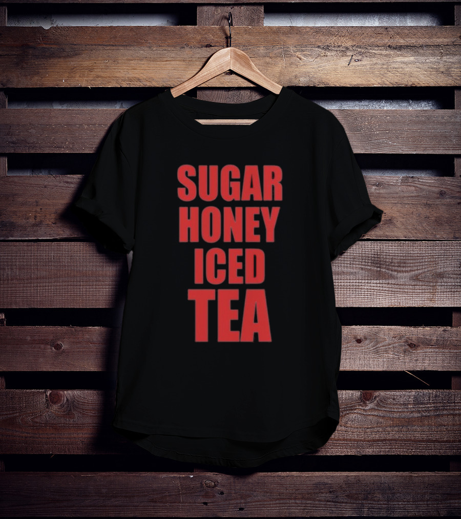 Sugar Honey Iced Tea Latto T-Shirt