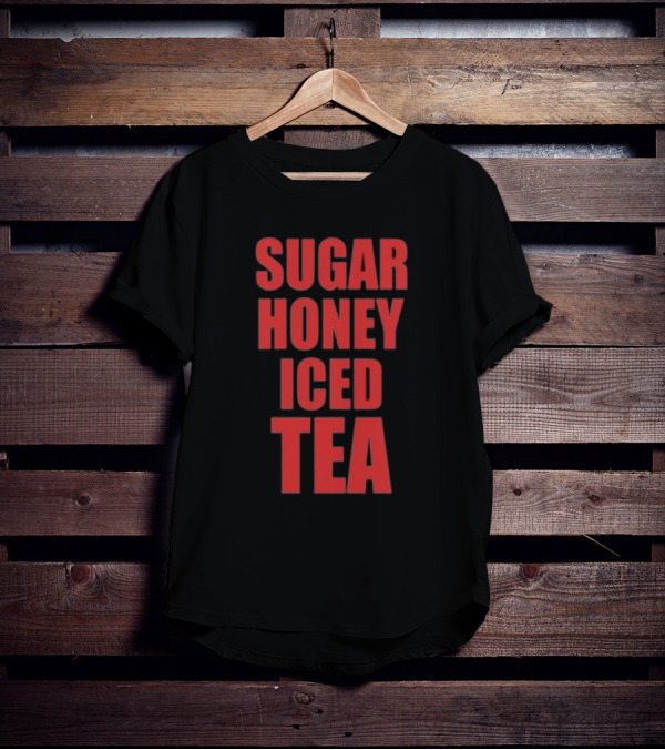 Sugar Honey Iced Tea Latto T-Shirt