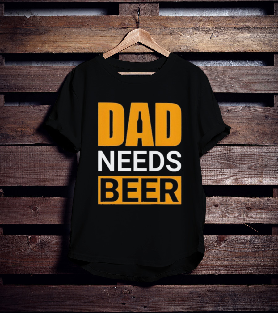 DAD NEEDS BEER Iconic Classic T-Shirt