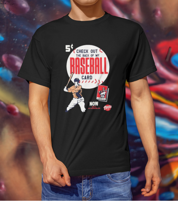 5¢ Check Out The Back Of My Baseball Card Now With Intangibles Ripollo T-Shirt