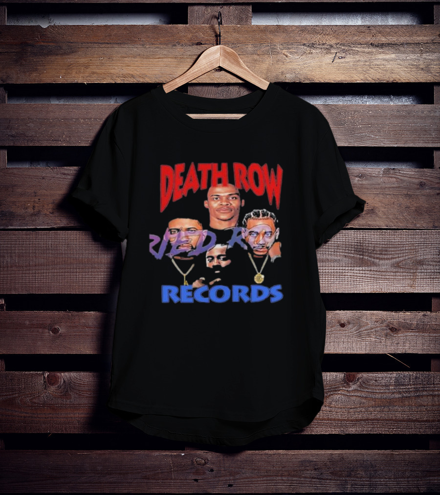 Death Row Records Russell Westbrook James Harden Paul George Kawhi Leonard Clippers T-Shirt
