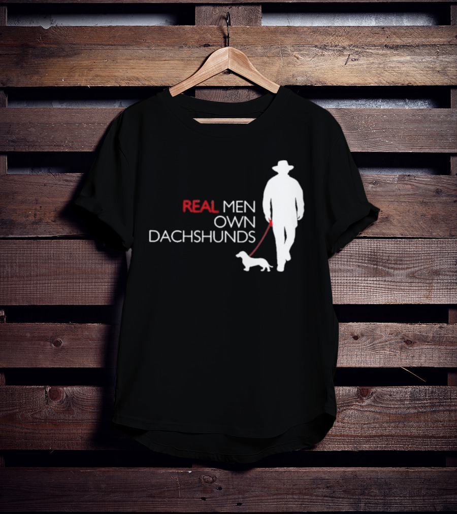 REAL MEN OWN DACHSHUNDS Walking T-Shirt
