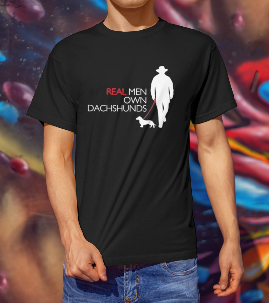 REAL MEN OWN DACHSHUNDS Walking T-Shirt