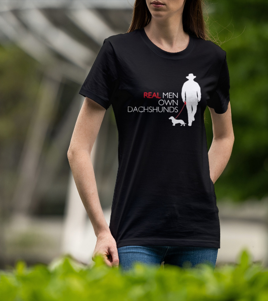 REAL MEN OWN DACHSHUNDS Walking T-Shirt