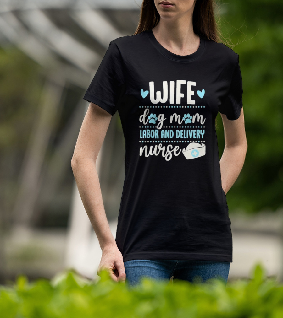 Wife Dog Mom Labor And Delivery Nurse Valentine's Day Love With Paws And Nurse Cap T-Shirt