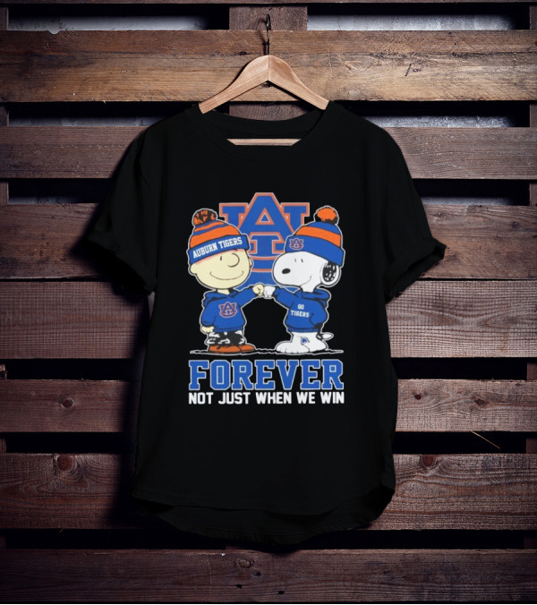 Snoopy Charlie Brown Auburn Tigers Forever Loyalty Not Just When We Win T-Shirt