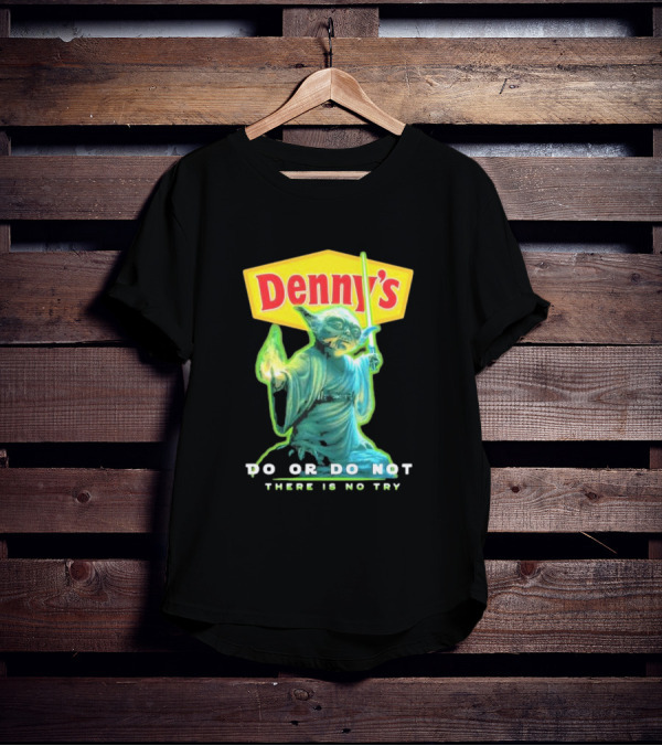 Yoda Star Wars Denny’s Do Or Do Not There Is No Try T-Shirt