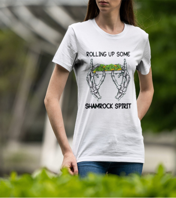 Rolling Up Some Shamrock Spirit Skeleton Hands St Patrick's Day T-Shirt