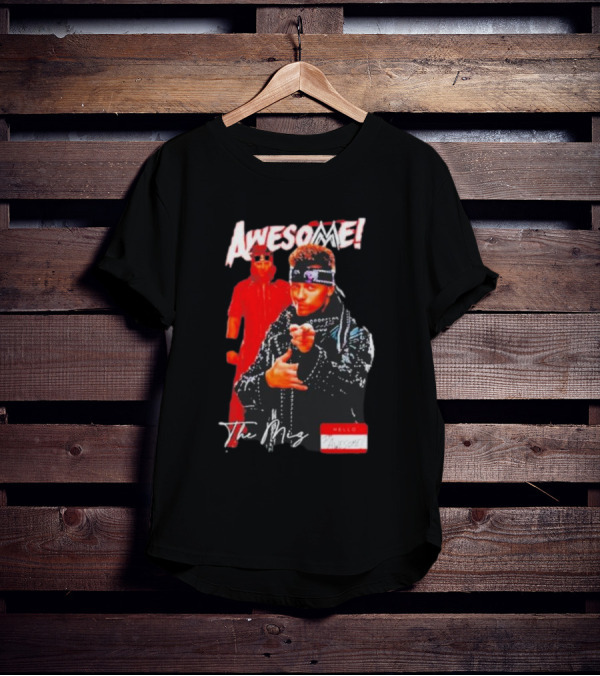 The Miz Awesome Hello Awesome Name Tag T-Shirt