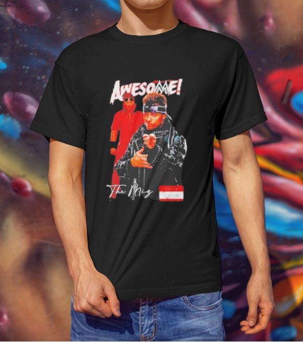 The Miz Awesome Hello Awesome Name Tag T-Shirt